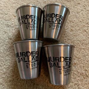 Murder Ballad Studio Theater 2 1/4” Stainless Steel Cups (4)